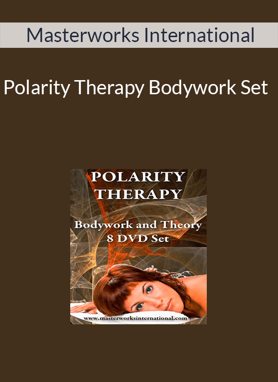 Masterworks International – Polarity Therapy Bodywork Set