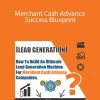 Merchant Cash Advance Success Blueprint