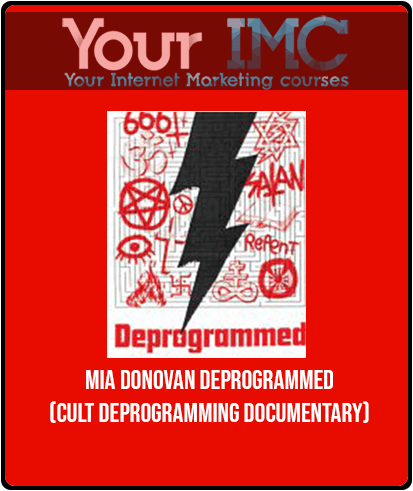 [Download Now] Mia Donovan - Deprogrammed (Cult Deprogramming Documentary)