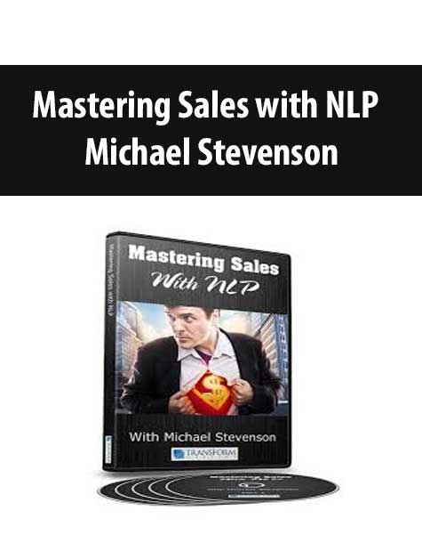 [Download Now] Michael Stevenson – Mastering Sales with NLP