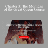 Morpheus Ravenna - Chapter 3: The Morrígan – Book of the Great Queen Course