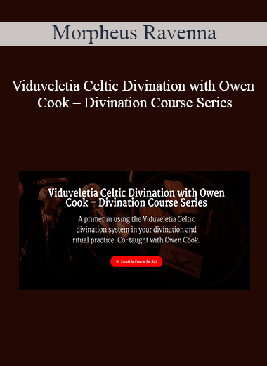 Morpheus Ravenna - Viduveletia Celtic Divination with Owen Cook – Divination Course Series