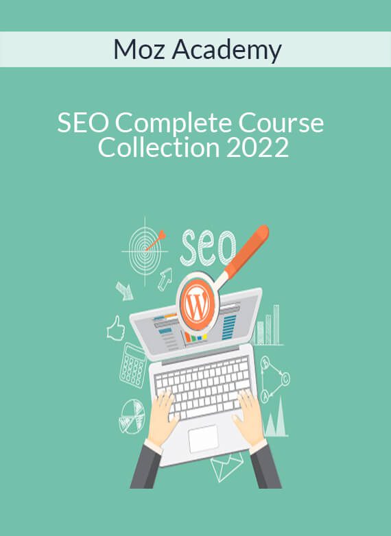 Moz Academy - SEO Complete Course Collection 2022