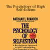 Nathaniel Branden - The Psychology of High Self-Esteem