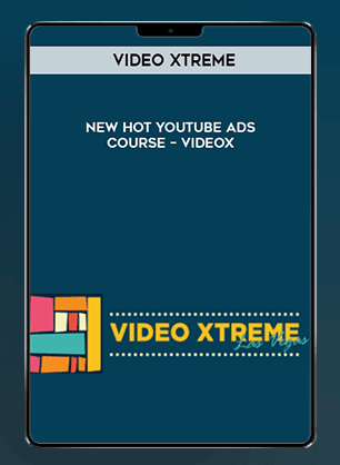 Video Xtreme - New Hot Youtube Ads Course - VideoX