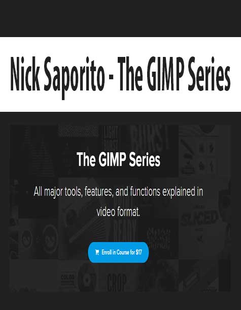 [Download Now] Nick Saporito - The GIMP Series