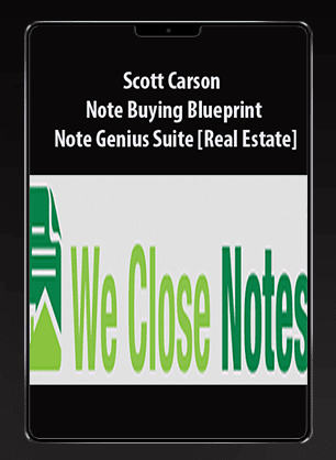 [Download Now] Scott Carson - Note Buying Blueprint - Note Genius Suite [Real Estate]