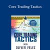 Oliver Velez - Core Trading Tactics