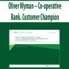 Oliver Wyman – Co-operative Bank. Customer Champion