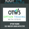 [Download Now] Option Trading – Self-Mastery Course With Steve