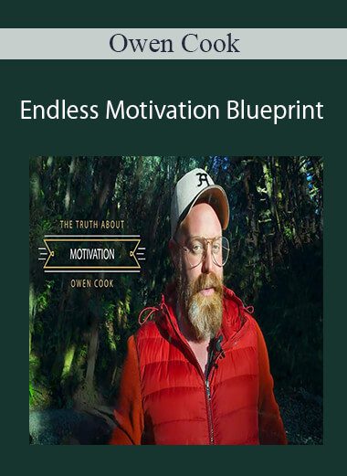 Owen Cook - Endless Motivation Blueprint