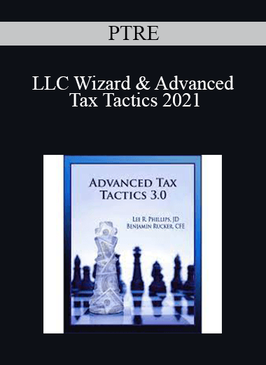 PTRE - LLC Wizard & Advanced Tax Tactics 2021