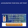 Panache Desai - Accelerating your Soul Set Point