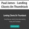 [Download Now] Paul James - Landing Clients On Thumbtack