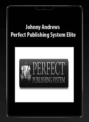 Johnny Andrews - Perfect Publishing System Elite