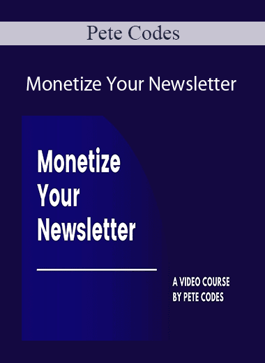 Pete Codes - Monetize Your Newsletter