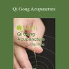 [Download Now] Ping Zhang – Qi Gong Acupuncture