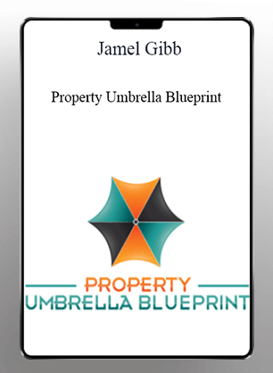 [Download Now] Jamel Gibb - Property Umbrella Blueprint