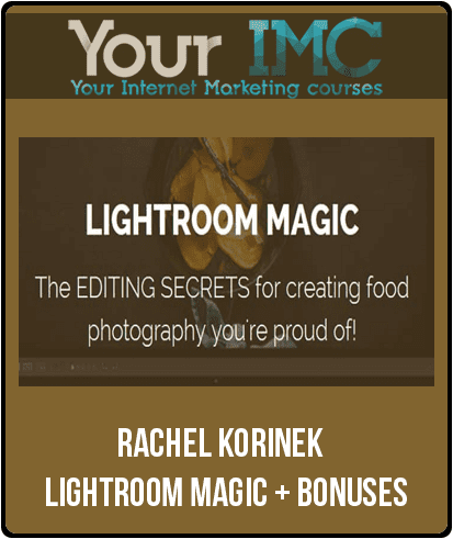 Rachel Korinek – Lightroom Magic + Bonuses