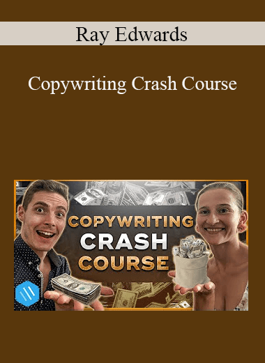 Ray Edwards - Copywriting Crash Course