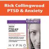 [Download Now] Rick Collingwood – PTSD & Anxiety