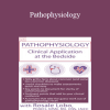 Rosale Lobo - Pathophysiology: Clinical Application at the Bedside