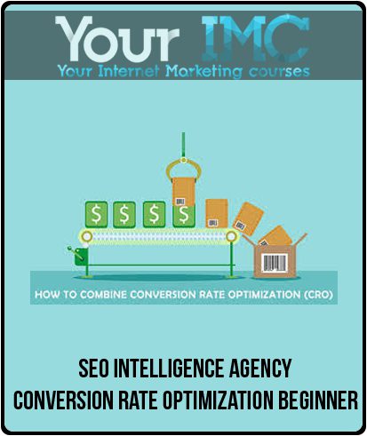 [Download Now] SEO Intelligence Agency - Conversion Rate Optimization Beginner (CRO Beginner)