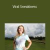 Sara Brown - Viral Sneakiness