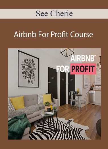 See Cherie - Airbnb For Profit Course