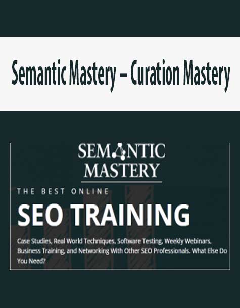 Semantic Mastery – Curation Mastery