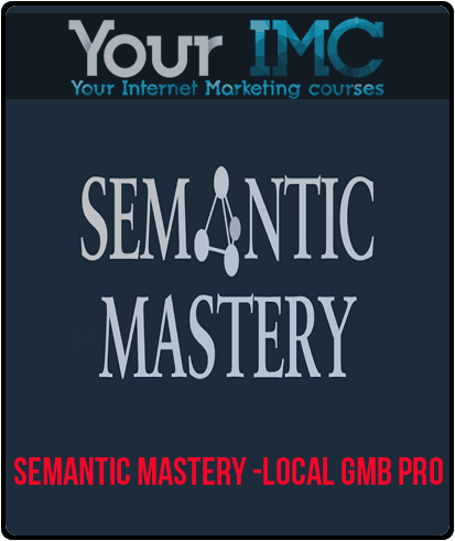 Semantic Mastery -Local GMB Pro