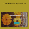 Shankari VanAcker - The Well Nourished Life