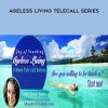 [Download Now] Shauna Teaken – Ageless Living Telecall Series