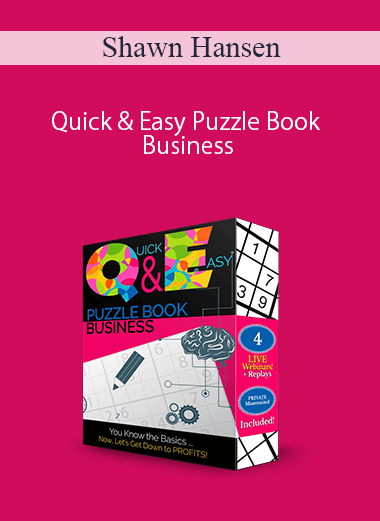 Shawn Hansen – Quick & Easy Puzzle Book Business