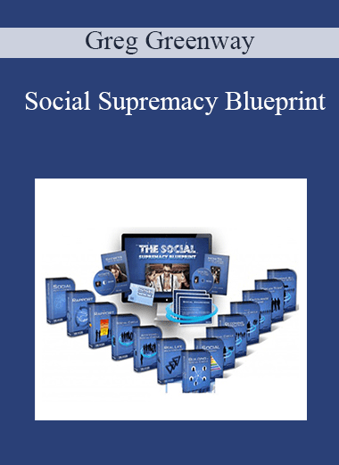 Social Supremacy Blueprint - Greg Greenway