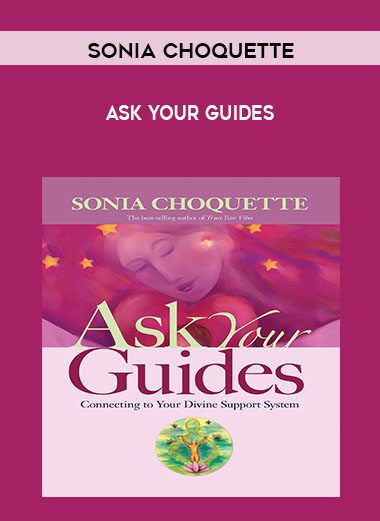 Ask Your Guides - Sonia Choquette