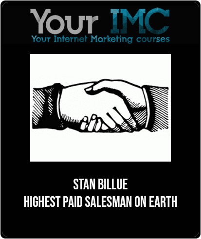 Stan Billue - Highest Paid Salesman on Earth