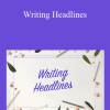 Starshine Roshell - Writing Headlines