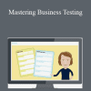 Strategyzer - Mastering Business Testing