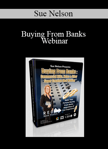 Sue Nelson - Buying From Banks Webinar