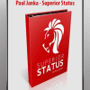 [Download Now] Paul Janka - Superior Status