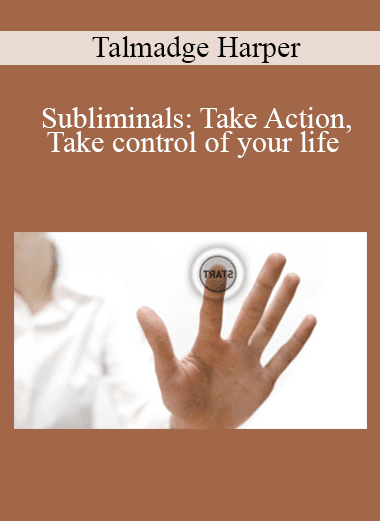 Talmadge Harper - Subliminals: Take Action