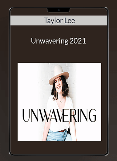 Taylor Lee - Unwavering 2021