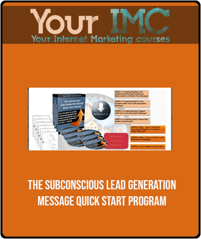 The Subconscious Lead Generation Message Quick - Start Program