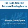 The Trade Academy – Advanced Trading Course