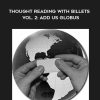 Vol. 2: Add us Globus - Millard Longman's Thought Reading With Billets