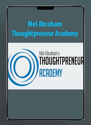 Mel Abraham - Thoughtpreneur Academy