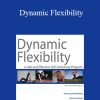 Timothy Agnew - Dynamic Flexibility