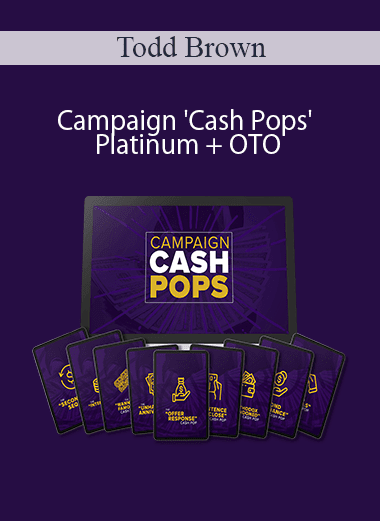 Todd Brown - Campaign 'Cash Pops' Platinum + OTO