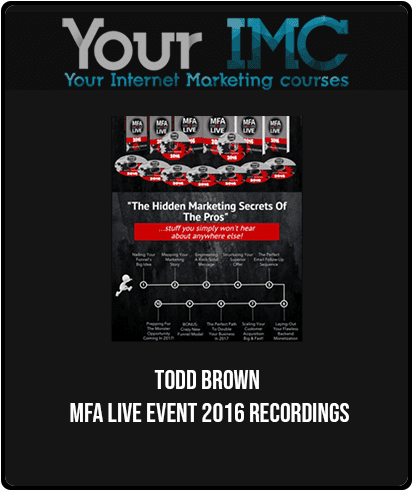 [Download Now] Todd Brown - MFA Live Event 2016 Recordings